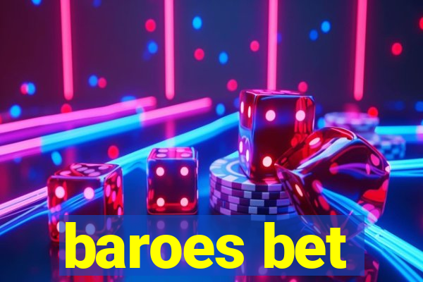 baroes bet